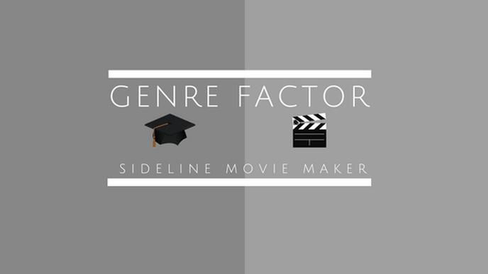 The Genre Factor - Sideline Movie Maker
