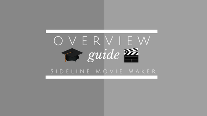 Sideline Movie Maker Overview